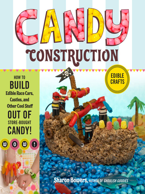 Title details for Candy Construction by Sharon Bowers - Available